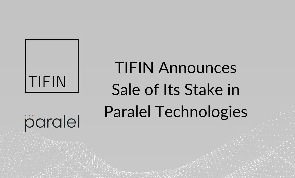 TIFIN Announces Sale of Its Stake in Paralel Technologies