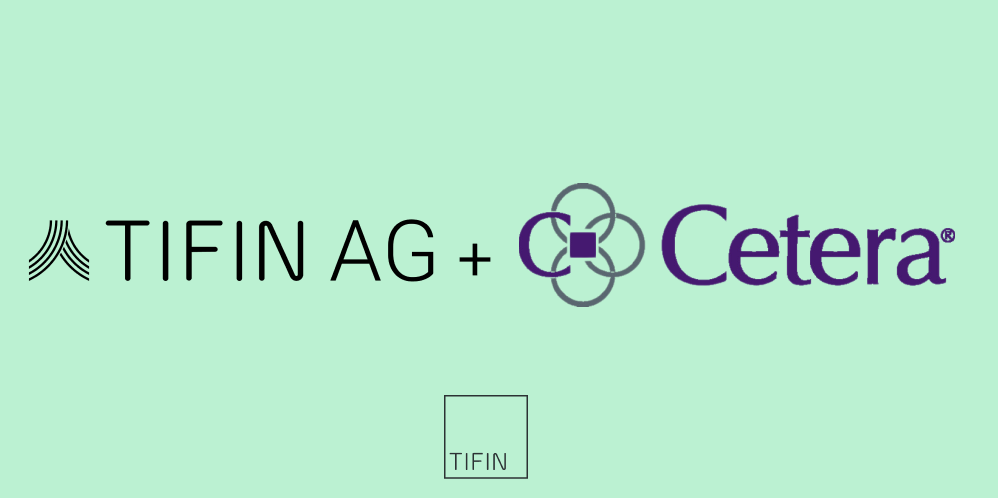 Cetera Partners with TIFIN AG to Expand Wallet Share Opportunities for Advisors and Institutions